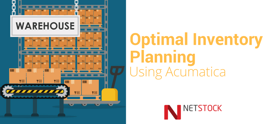 Optimal Inventory Planning Using Acumatica | Acumatica Cloud ERP