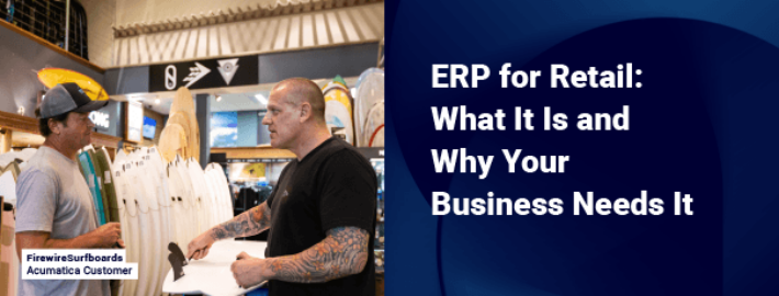 ERP pour la vente au détail: ce que c’est et pourquoi votre entreprise en a besoin