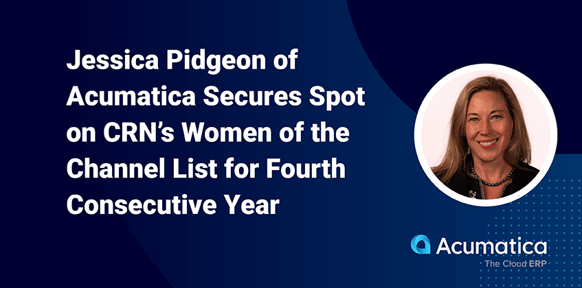 Jessica Pidgeon of Acumatica Secures Spot on CRN’s Women of the Channel List for Fourth Consecutive Year