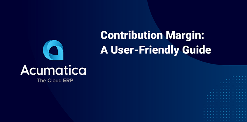 Contribution Margin: A User-Friendly Guide
