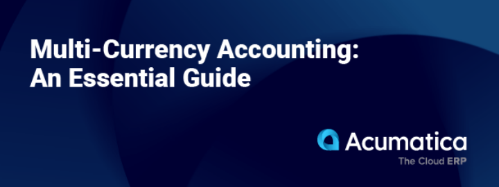 Multicurrency Accounting: An Essential Guide
