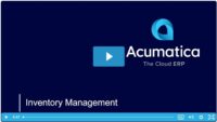 Unlock Efficiency with Acumatica’s Advanced Inventory Management